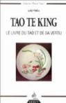 Tao Te King : Le Livre du Tao et de sa vertu par Tseu
