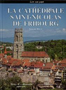 La cathdrale Saint-Nicolas de Fribourg par Pfulg