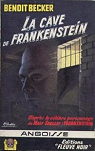 Frankensten, tome 6 : La cave de Frankenstein par Becker