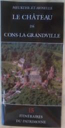 La chteau de Cons-la-Grandville par Serpenoise