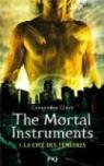 The Mortal Instruments, tome 1 : La cité des ténèbres par Clare