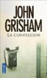 La confession par Grisham