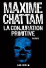La conjuration primitive par Chattam