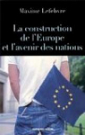 La construction de l'Europe et l'avenir des nations par Lefebvre