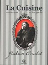 La cuisine franc-comtoise au temps de Gustave Courbet par Beauquier