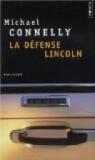 La défense Lincoln par Connelly