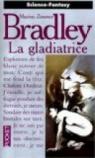 La gladiatrice par Bradley
