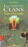 La guerre des clans, Cycle I - La guerre des clans, tome 1 : Retour à l'état sauvage par Hunter