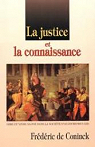 La justice et la connaissance (Dire et vivre sa foi dans la socit d'aujourd'hui, III) par Coninck