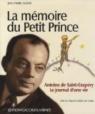 La mmoire du Petit Prince : Antoine de Saint-Exupry, le journal d'une vie (1DVD) par Guno