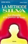 La mthode Silva pour les dcideurs par Silva