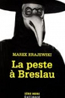 La peste à Breslau par Krajewski