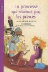 La princesse qui n'aimait pas les princes par Brière-Haquet
