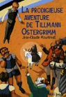 La prodigieuse aventure de Tillmann Ostergrimm par Mourlevat