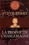 La Prophétie Charlemagne par Berry