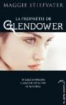 La Prophtie de Gendower (La prophtie de Glendower t. 1) par Stiefvater