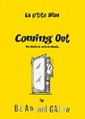 La p'tite Blan, tome 2 : Coming Out : Une histoire de sortie de placard par Galou (II)