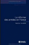 La rforme des armes en France : Sociologie de..