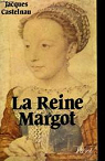 La Reine Margot par Castelnau