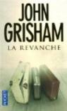 La revanche par Grisham