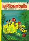 La Ribambelle, tome 4 : Aux galopingos par Roba