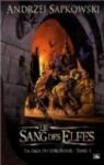 La saga du Sorceleur, tome 1 : Le sang des elfes par Sapkowski