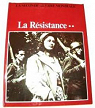 La Seconde Guerre mondiale : La Résistance 02 par Rémy