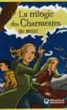 La Trilogie des Charmettes - Intgrale par Boisset