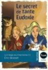 La Trilogie des Charmettes, tome 1 : Le secret de tante Eudoxie par Boisset