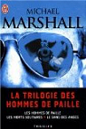La trilogie des hommes de paille par Marshall Smith