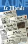 La une. Le Monde, 2006-1944 par Colombani