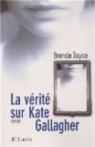 La vérité sur Kate Gallagher par Joyce