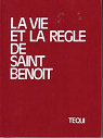 La vie et la rgle de saint Benot par Jean-Nesmy
