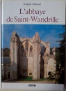 L'abbaye de Saint-Wandrille par Daoust
