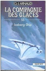 La compagnie des glaces, tome 55 : Iceberg-Ship par Arnaud