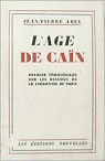 L'ge de Can : premier tmoignage sur les dessous de la libration de Paris par Chteau