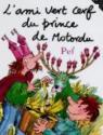 L'ami vert cerf du prince de Motordu par Pef