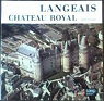 Langeais - Chteau Royal par Brissaud