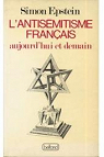 L'antisémitisme français aujourd'hui et demain par Epstein