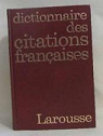 Dictionnaire des citations franaises et trangres