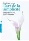 L'art de la simplicit : Simplifier la vie c'est l'enrichir par Loreau