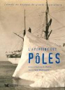 L'aventure des Pôles : Carnets de voyages de grands explorateurs par Abdelouahab