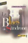 Le blues de Sandrone par Dazieri