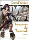 Le dieu de la guerre, tome 2 : Champions de Tomanak (1/2) par Weber