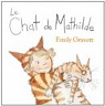 Le chat de Mathilde par Gravett