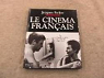 Le Cinéma Français - Tome 1 - De la Bataille du Rail à La Chinoise - 1945 - 1968 par Siclier