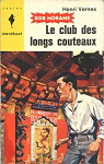 Bob Morane, tome 55 : Le club des longs cou..