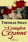Le Complot Czanne par Swan