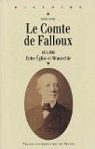 Le Comte de Falloux (1811-1886) : Entre Eglise et Monarchie par Gobbi