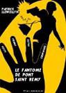 Petits crimes extraordinaires : Le Fantôme de Pont-Saint-Rémy par Llewellyn